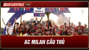 ac milan cầu thủ top 10